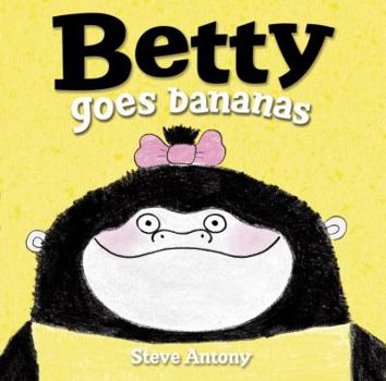 Hardcover Betty Goes Bananas Book