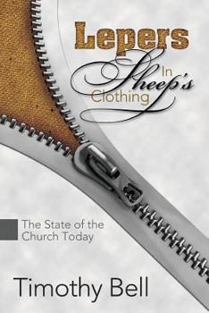 Paperback Lepers in Sheep's Clothing: The State of the Church Today Book