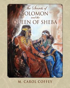 Paperback The Secrets of Solomon and the Queen of Sheba Book