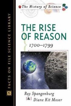 Hardcover The Rise of Reason: 1700-1799 Book