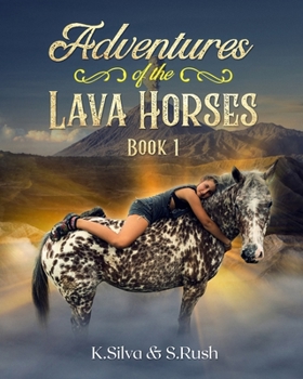 Paperback Adventures of the Lava Horses: Book 1 - Penny Finds Her Forever Home Book