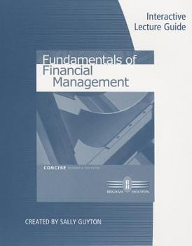 Paperback Fundamentals of Financial Management: Interactive Lecture Guide Book