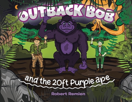 Paperback Outback Bob: And the 20-Foot Purple Ape Book