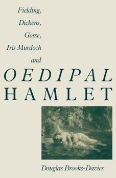 Paperback Fielding, Dickens, Gosse, Iris Murdoch and Oedipal Hamlet Book
