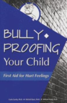 Paperback Bully-proofing your child: First aid for hurt feelings Book