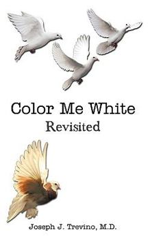 Paperback Color Me White: Revisited Book