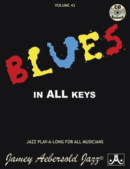 Paperback Jamey Aebersold Jazz -- Blues in All Keys, Vol 42: Book & CD Book