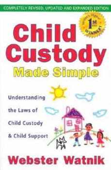 Paperback Child Custody Made Simple: Understanding the Laws of Child Custody and Child Support Book