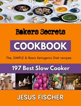 Paperback Bakers Secrets: Healthy Recipes for Baking Cakes Book