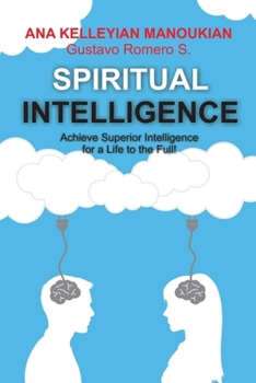 Paperback Spiritual Intelligence: Achieve Superior Intelligence for a Life to the Full Book
