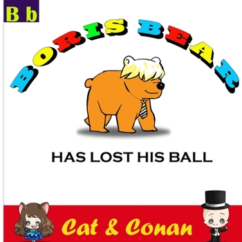 Paperback Boris Bear: Has Lost His Ball Book
