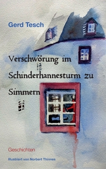 Paperback Verschwörung im Schinderhannesturm zu Simmern: Geschichten [German] Book
