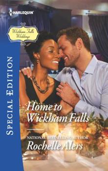Home to Wickham Falls - Book #1 of the Wickham Falls Weddings