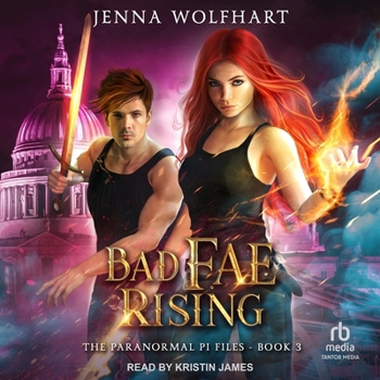 Bad Fae Rising (The Paranormal PI Files #3)