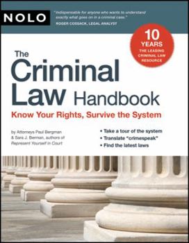 Paperback The Criminal Law Handbook: Know Your Rights, Survive the System Book