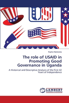 Paperback The role of USAID in Promoting Good Governance in Uganda Book