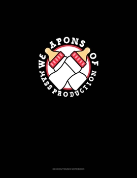 Paperback Weapons of Mass Production: Genkouyoushi Notebook Book