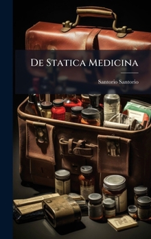 Hardcover De Statica Medicina [Italian] Book