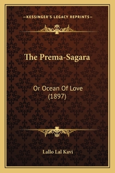 Paperback The Prema-Sagara: Or Ocean Of Love (1897) Book