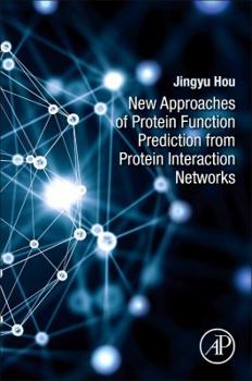 Paperback New Approaches of Protein Function Prediction from Protein Interaction Networks Book