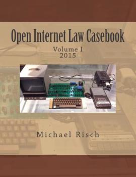 Paperback Open Internet Law Casebook: Volume I Book