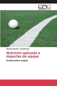Paperback Nutrición aplicada a deportes de equipo [Spanish] Book