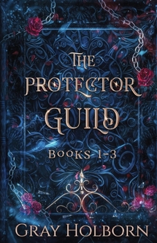 Paperback The Protector Guild: Books 1-3 Book