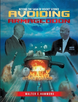 Paperback Beyond the Saga of Rocket Science: Avoiding Armageddon Book