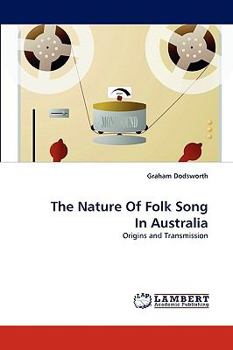 Paperback The Nature Of Folk Song In Australia Book