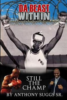 Paperback Da Beast Within, Still the Champ Book