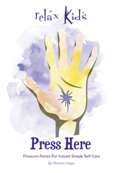 Paperback Press Here: Pressure Points for Instant Simple Self Care Book
