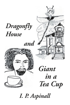 Paperback Dragonfly House and Giant in a Tea Cup Book