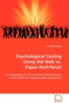 Paperback Psychological Testing Using the Web vs. Paper-And-Pencil Book