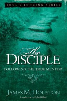 Paperback The Disciple: Following the True Mentor Book