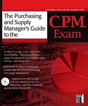 Paperback The Purchasing Manager's Guide to the C.P.M. Exam [With CD-ROM] Book