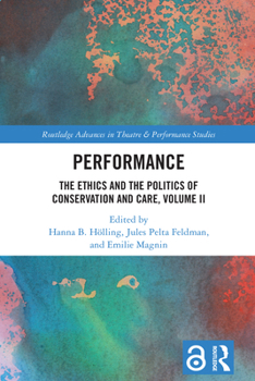 Performance (Routledge Advances in Theatre & Performance Studies)