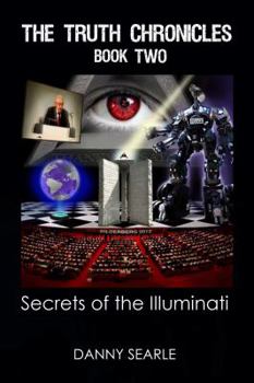 Paperback The Truth Chronicles Book II: Secrets Of The Illuminati Book
