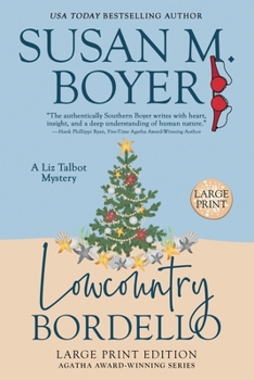 Lowcountry Bordello : A Liz Talbot Mystery (Large Print Edition)