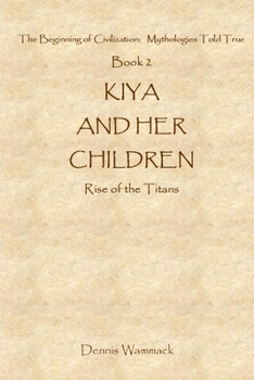 Paperback Kiya and Her Children: Rise of the Titans Book