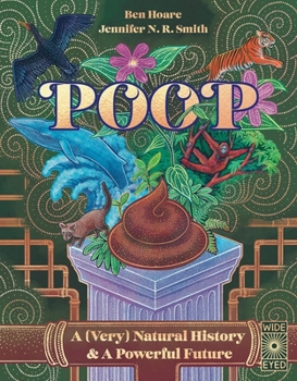 Hardcover Poop: A (Very) Natural History & a Powerful Future Book