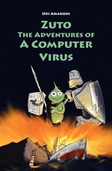Paperback Zuto: The Adventures of a Computer Virus Book