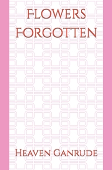 Paperback Flowers Forgotten Book