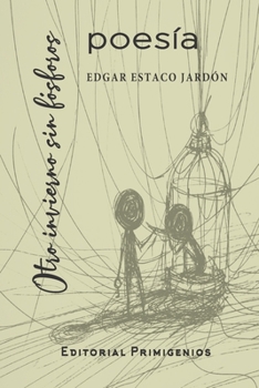 Paperback Otro invierno sin fósforos: poesía [Spanish] Book