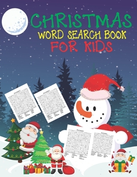 Christmas Word Search Book For Kids: 30 Easy Large Print Word Find Puzzles for Kids: Jumbo Word Search Puzzle Book (8.5"x11") with Fun Themes! (Word ... ... Regular Christmas Coloring Sheets Inside