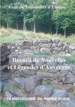 Paperback Recueil de Nouvelles et Légendes d'Auvergne [French] Book