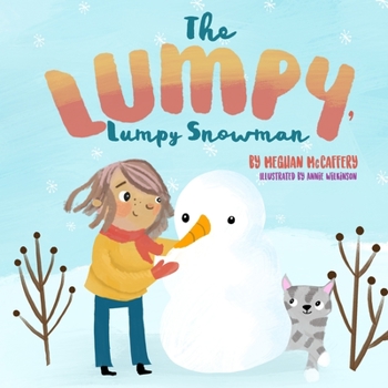 Paperback The Lumpy, Lumpy Snowman Book