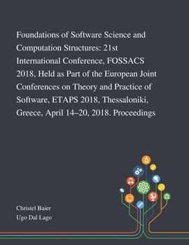 Paperback Foundations of Software Science and Computation Structures: 21st International Conference, FOSSACS 2018, Held as Part of the European Joint Conference Book