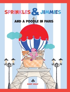 Hardcover Sprinkles & Jimmies, and a Poodle in Paris Book