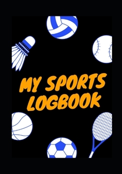 Paperback My Sports Logbook: Training - Diet plan - Games - Physical preparation - Dietetics - Meals - Nutrition - Organizer - Workout planner Book