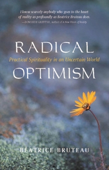 Paperback Radical Optimism: Practical Spirituality in an Uncertain World Book